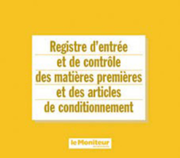 Registre d'entrée et de contrôle des matières premières et des articles de conditionnement