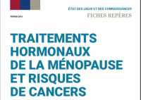 Traitements hormonaux de la ménopause et cancers : la synthèse de l&rsquo;InCa