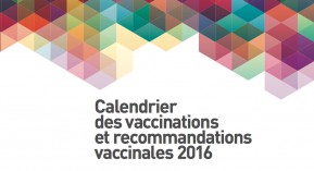 Calendrier vaccinal : l’édition 2016 est disponible
