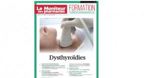 Dysthyroïdies : tout pour bien accompagner vos patients