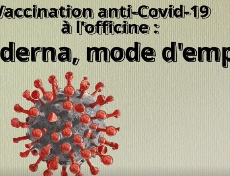 Vaccination anti-Covid-19 à l’officine : les points clés du vaccin Moderna en vidéo