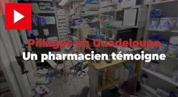 Pillage d&rsquo;une pharmacie en Guadeloupe :  » ils ont voulu mettre le feu « 
