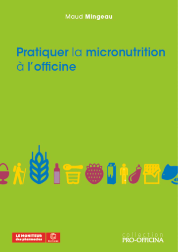 Pratiquer la micronutrition à l'officine