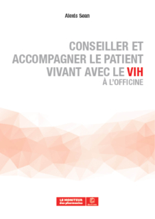Conseiller et accompagner le patient vivant avec le VIH à l&rsquo;officine