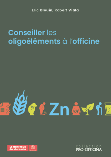 Conseiller les oligoéléments à l'officine
