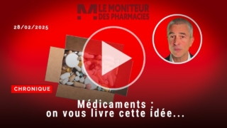 Médicaments : on vous livre cette idée…