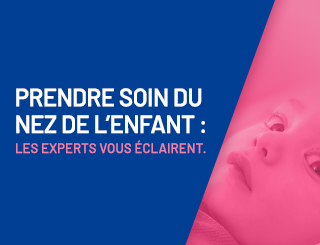 Prendre soin du nez de l’enfant