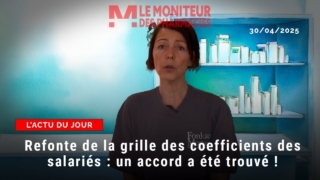 Refonte de la grille des coefficients des salariés : un accord a été trouvé !