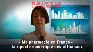 « Ma pharmacie en France » : la riposte numérique des officinaux