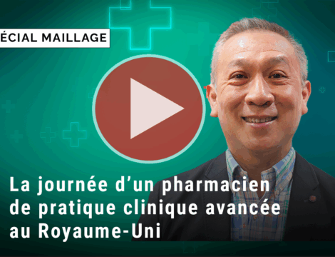 [VIDÉO] En quoi consiste la journée d’un pharmacien de pratique clinique avancée au Royaume-Uni ?