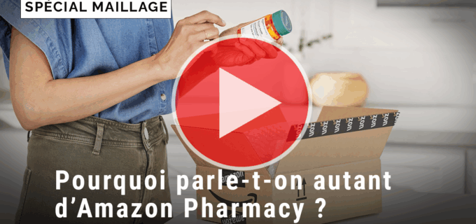 [VIDÉO] Pourquoi parle-t-on autant d’Amazon Pharmacy ?
