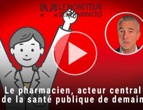 [VIDÉO] Le pharmacien, acteur central de la santé publique de demain