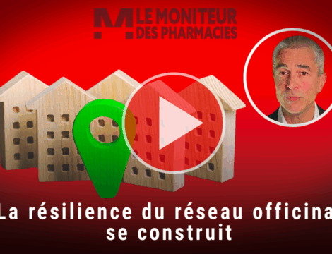 [VIDÉO] La résilience du réseau officinal se construit