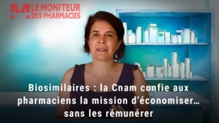 Biosimilaires : la Cnam confie aux pharmaciens la mission d’économiser… sans les rémunérer