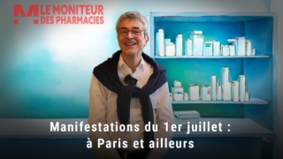 Manif des pharmaciens du 1er juillet : il se passe quoi en région ?