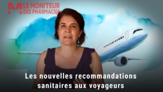 De nouvelles recommandations sanitaires aux voyageurs