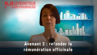 Avenant 2 : refonder la rémunération officinale