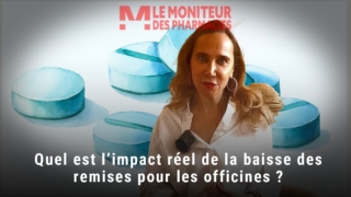 Quel est l’impact réel de la baisse des remises pour les officines ?