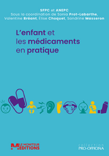 L&rsquo;enfant et les médicaments en pratique